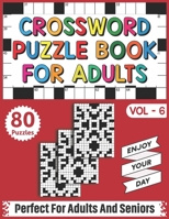 Crossword Puzzle Book For Adults: 80 Easy and Relaxing Crossword Puzzles Logic Game Book For Adults And Seniors Men Women for Entertainment B08RQSLKXW Book Cover