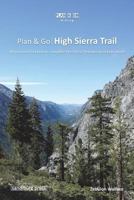 Plan & Go - High Sierra Trail: All You Need to Know to Complete the Sierra Nevada's Best Kept Secret 194312602X Book Cover