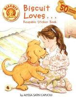 Biscuit Loves... Reusable Sticker Book (Biscuit) 0061128384 Book Cover