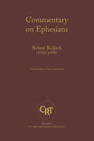 Commentary on the Epistle of St. Paul the Apostle to the Ephesians 1601787693 Book Cover
