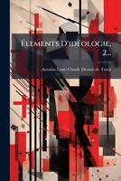 Elements D'Ideologie, 2... 1272182657 Book Cover