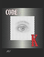 Code-K: Ghost Assassins B08CP93DHL Book Cover