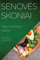 Senoves Skoniai: Paleo Kulinarijos Kelione 1835506941 Book Cover
