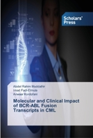 Molecular and Clinical Impact of Bcr-Abl Fusion Transcripts in CML 3639516214 Book Cover