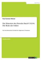 Die Historien des Herodot Buch V. 92-94. Die Rede des Sokles: Zur herodoteischen Technik der digressiven Narration 3668732442 Book Cover