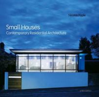 Small Houses: Contemporary Residential Architecture 0789309742 Book Cover