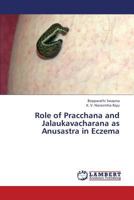 Role of Pracchana and Jalaukavacharana as Anusastra in Eczema 3659162566 Book Cover