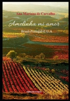 Amelinha, mi amor: Brasil - Portugal E.U.A. B08RH5LP6K Book Cover