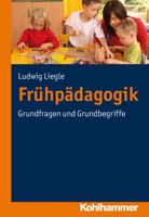 Fruhpadagogik: Erziehung Und Bildung Kleiner Kinder - Ein Dialogischer Ansatz 3170224808 Book Cover