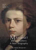 Massenet and His Letters: A New Biography 1576472086 Book Cover