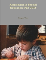 Assessment in Special Education: Fall 2015 132940565X Book Cover