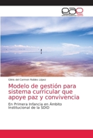 Modelo de gestión para sistema curricular que apoye paz y convivencia: En Primera Infancia en Ámbito Institucional de la SDID 6139440335 Book Cover