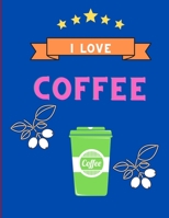 I love coffee: Funny Coloring Gift Book for Coffee Lovers & Adults Relaxation with Stress Relieving . B08PZW76GL Book Cover