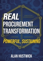 Real Procurement Transformation - Powerful, Sustaining 0228862701 Book Cover