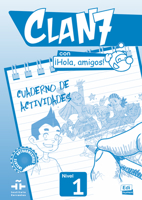 CLAN 7-¡HOLA AMIGOS! 1 - Activity book 8498485371 Book Cover