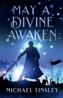 May A Divine Awaken 108796816X Book Cover