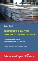 Travailler à la cour nationale du droit d'asile: Entre justice de masse et rationalisation de l'activité (Prix Scientifique) (French Edition) 214030621X Book Cover