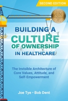 Building a Culture of Ownership in Healthcare 1945157178 Book Cover