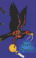 The Thief's Skeleton 1713291657 Book Cover