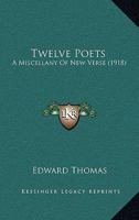 Twelve Poets, a Miscellany of New Verse 1164058258 Book Cover