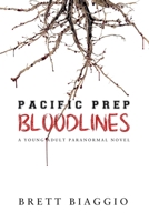 Pacific Prep: Bloodlines (A Pacific Prep Novel) B0GC2G7DJS Book Cover
