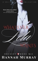 Whatever Lola Wants (Odyssey) B0FGWCH855 Book Cover