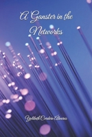 A Ganster in the Networks B0BDG84Z9Q Book Cover