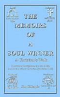 The Memoirs of a Soul Winner: A Christian's Walk 1403337012 Book Cover