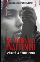 Un tournant inattendu : Vérité à tout prix 2981725092 Book Cover