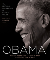 Obama: The Historic Presidency of Barack Obama - Updated Edition 1454937823 Book Cover
