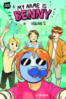 My Name is Benny Vol. 2 1546174435 Book Cover