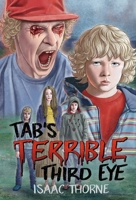 Tab's Terrible Third Eye 1938271602 Book Cover