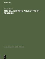 The Qualifying Adjective in Spanish 9027927227 Book Cover