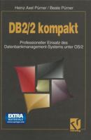 DB2/2 Kompakt: Professioneller Einsatz Des Datenbankmanagement-Systems Unter OS/2 3322830721 Book Cover