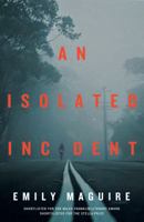 An Isolated Incident 1785630830 Book Cover