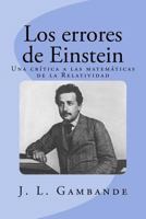 Los Errores de Einstein: Una Cr�tica a Las Matem�ticas de la Relatividad 153720193X Book Cover