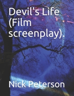 Devil's Life (Film screenplay). 1736362003 Book Cover
