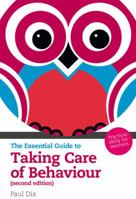 The Essential Guide to Taking Care of Behaviour 1408225549 Book Cover