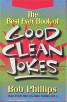 The Best Ever Book of Good Clean Jokes 1578660122 Book Cover