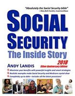 Social Security: The Inside Story, 2018 Silver Anniversary Edition 1981651837 Book Cover