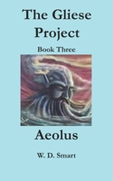 The Gliese Project: Aeolus (The Gleise Project) 1790419247 Book Cover