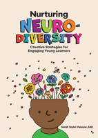 Nurturing Neurodiversity: Creative Strategies for Engaging Young Learners 1636501508 Book Cover