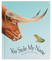 You Stole My Name: The Curious Case of Animals with Shared Names (Board Book) 1958803936 Book Cover