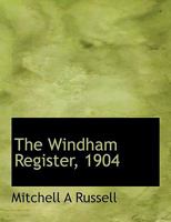 The Windham Register, 1904 1120208300 Book Cover