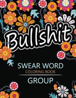 Swear Word coloring Book Group: Insult coloring book ,Adult coloring books 1535021314 Book Cover