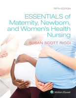Essentials of Maternity, Newborn, and Women's Health Nursing 160831801X Book Cover