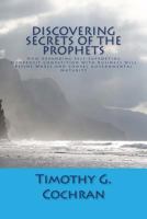 Discovering Secrets of the Prophets: How Expanding Self-Supporting Nonprofit Competition With Business Will Refine Wares and Compel Governmental Maturity 1484003373 Book Cover