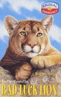Bad Luck Lion (Animal Emergency, 3) 0380797550 Book Cover