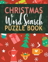 Christmas Word Search Puzzle Book: A Wonderful Activity Book For Creative Minds 1703959345 Book Cover