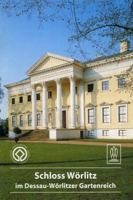 Schloss W?rlitz Im Dessau-W?rlitzer Gartenreich 3422020454 Book Cover